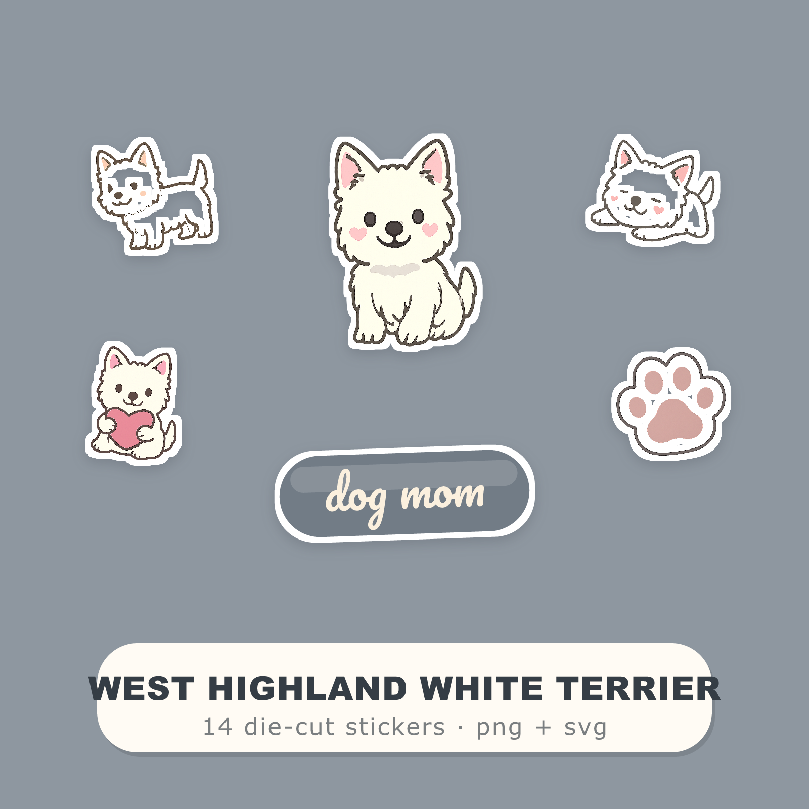 West Highland White Terrier Kawaii Sticker Pack — Dog Mom Die-Cut Stickers (PNG + SVG, Commercial Use)